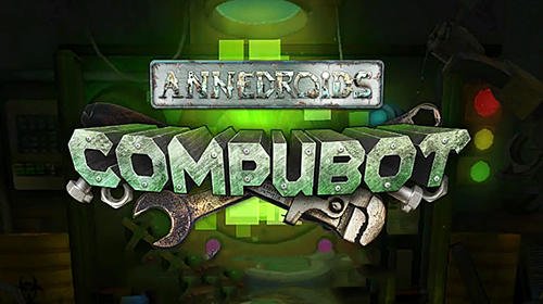 game pic for Annedroids compubot plus